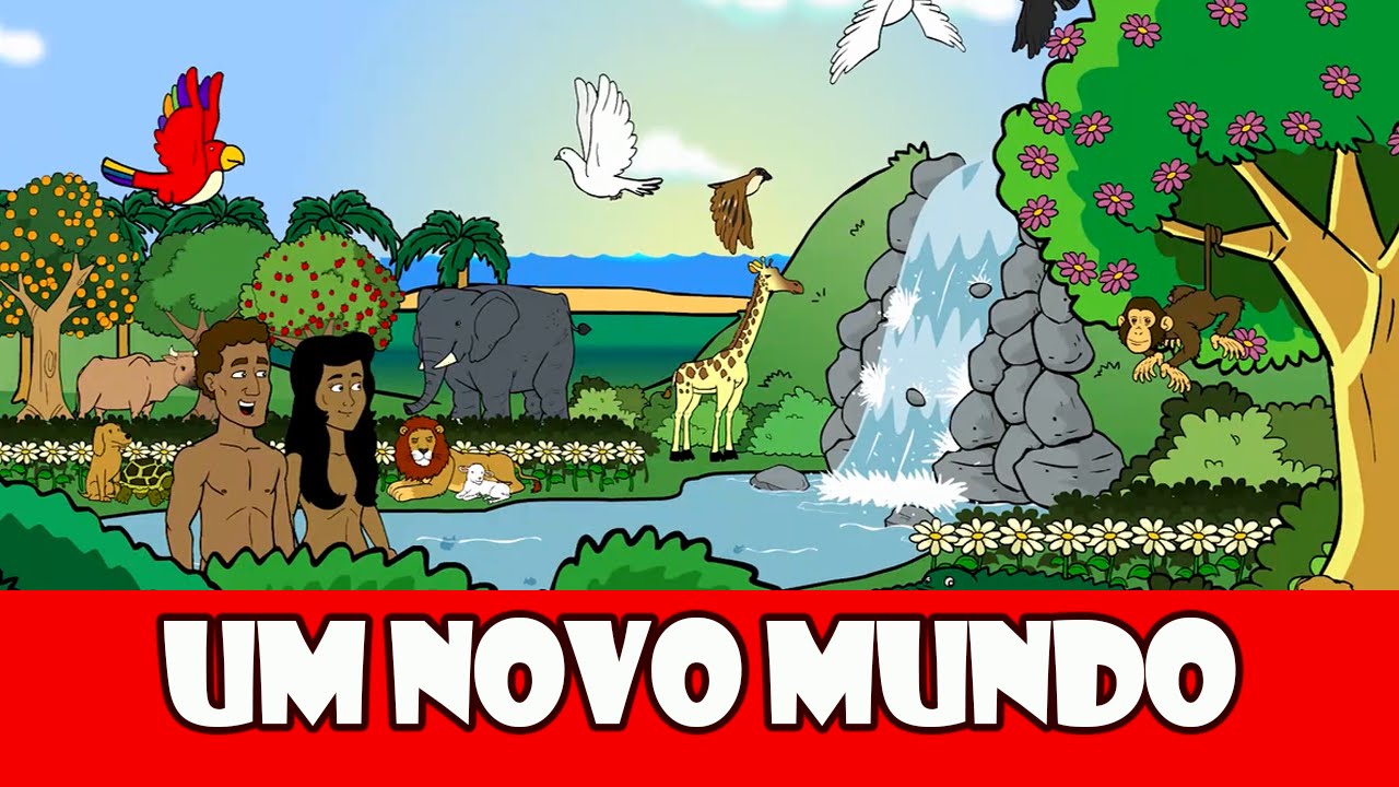 DESENHOS BÍBLICOS - UM NOVO MUNDO