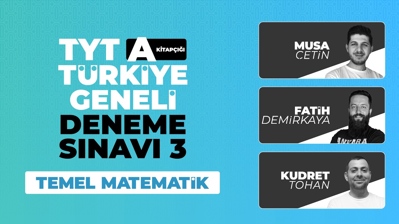 3D T&uuml;rkiye Geneli Deneme Sınavı 3 -  TYT - A Kitap&ccedil;ığı Matematik Soru &Ccedil;&ouml;z&uuml;mleri