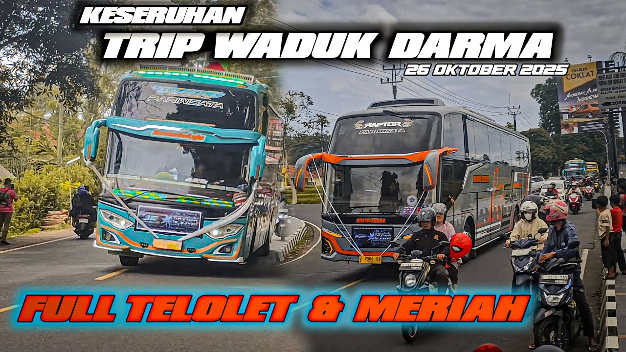 Gacor Parah‼️Telolet Basuri | TRIP WADUK DARMA