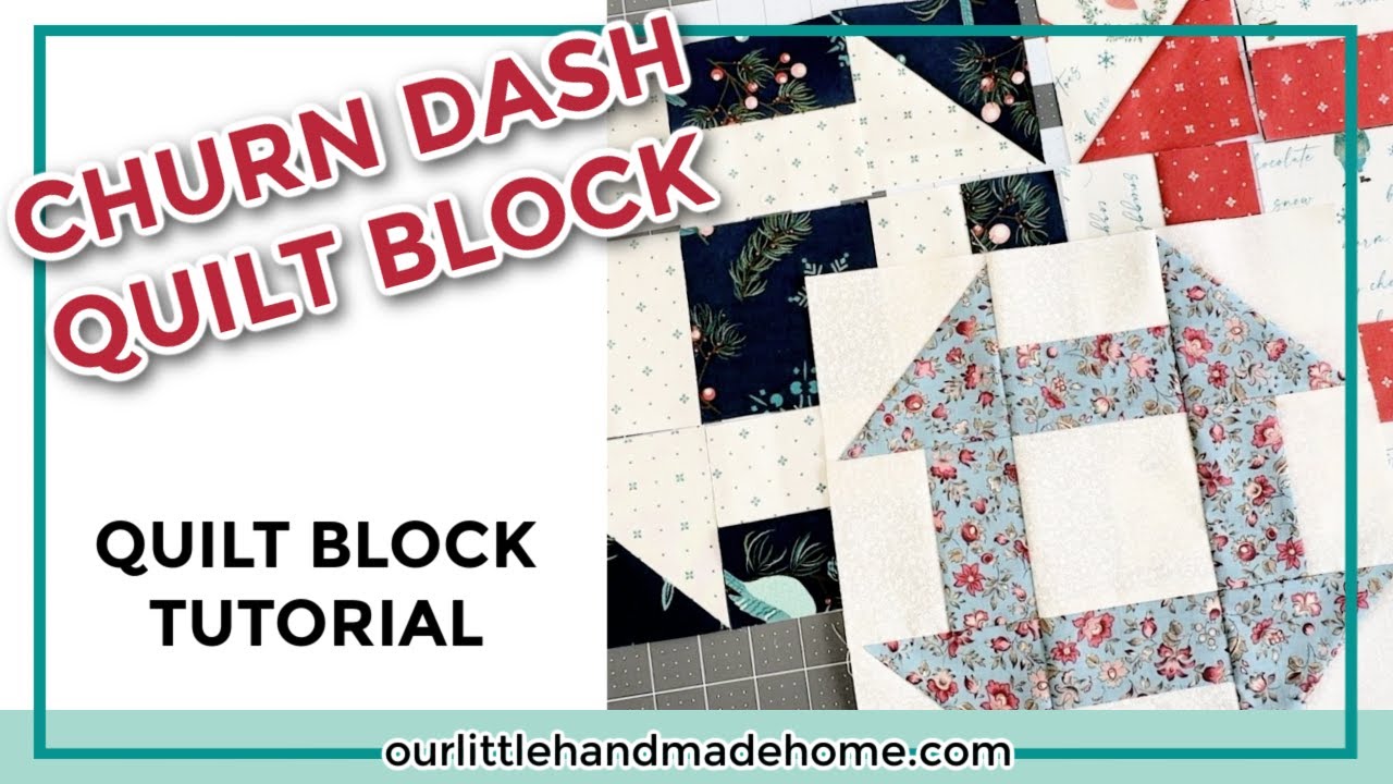 How to Make a Churn Dash Quilt Block: Essential Building Blocks of Quilting