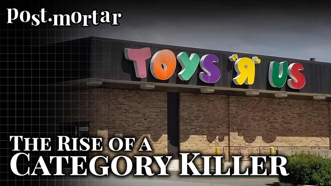 Toys R Us: Жизнь и смерть «убийцы категорий» — Post-Mortar