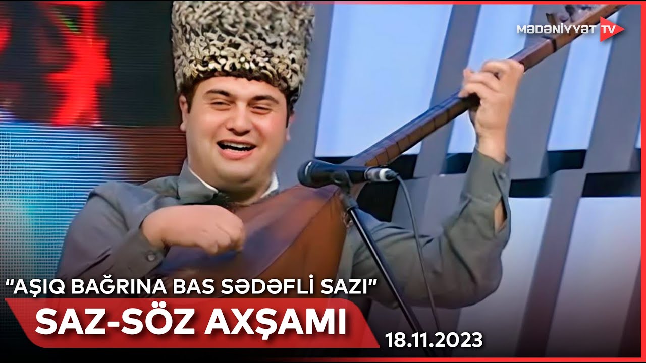 Saz-söz axşamı  – “Aşıq bağrına bas sədəfli sazı” | 18.11.2023