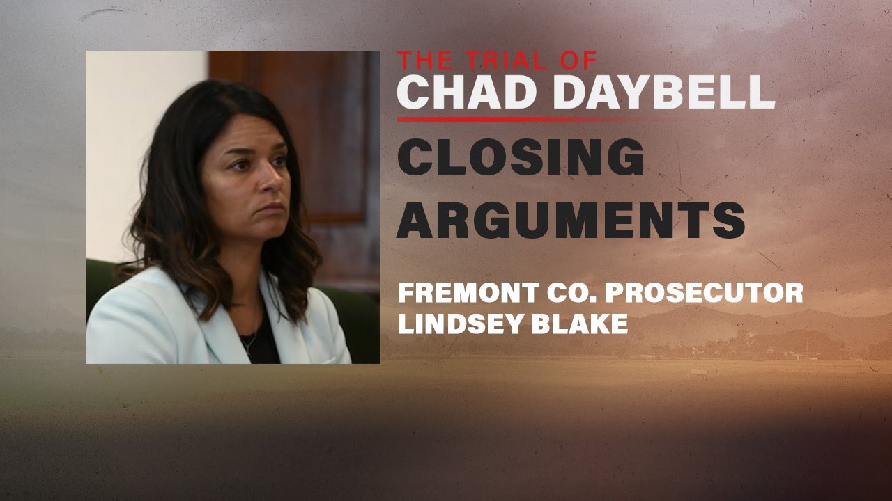 Prosecution presents closing arguments in Chad Daybell trial