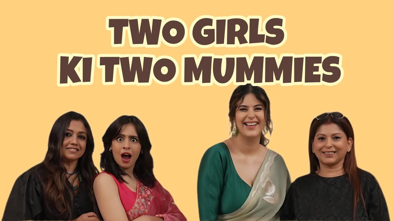 Two Girls Ki Mummies Spill Secrets | Women&rsquo;s Day Special | Cupgraded