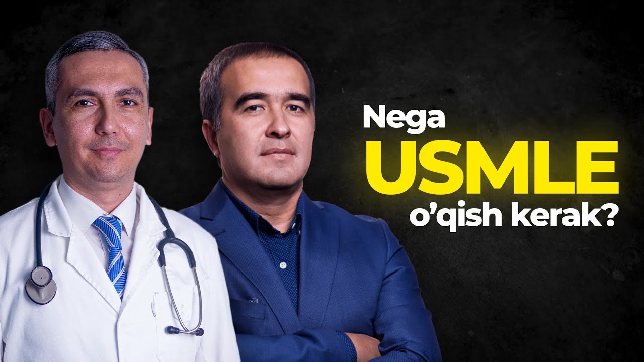 Nega usmle o'qish kerak? Umidjon Ishmukhamedov