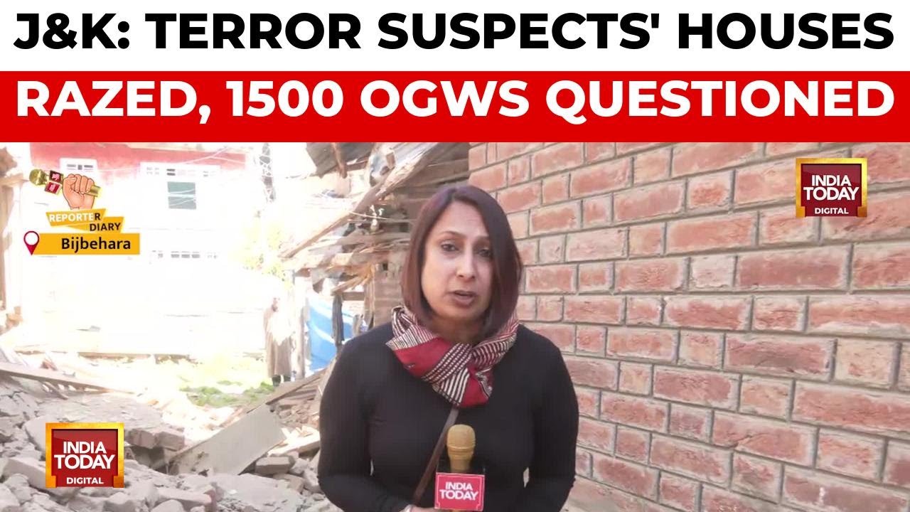 J&K: Terror Suspects' Houses Demolished | Pahalgam Attack, 1500 OGWs Questioned | India Today