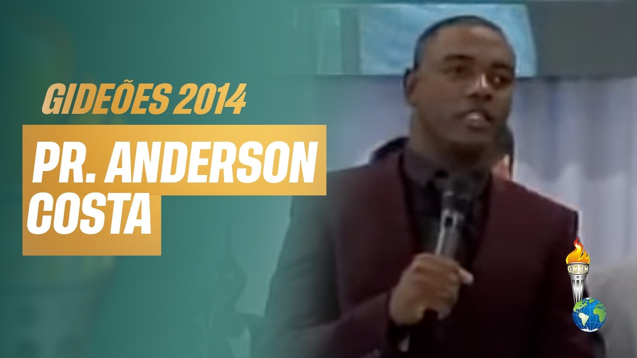 Gideões 2014 | Anderson Costa [Congresso dos Gideões Missionários]