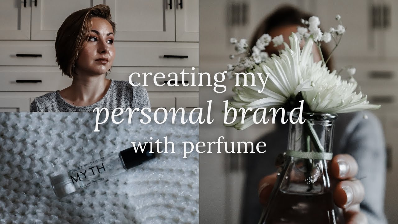 3 Steps to Creating my PERFUME PERSONAL BRAND