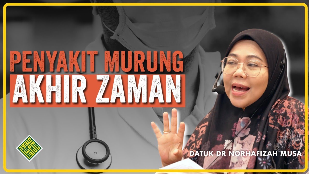 Ceramah Terbaik Datuk Dr Ustazah Norhafizah Musa 2025. Penyakit KEMURUNGAN Di Akhir Zaman