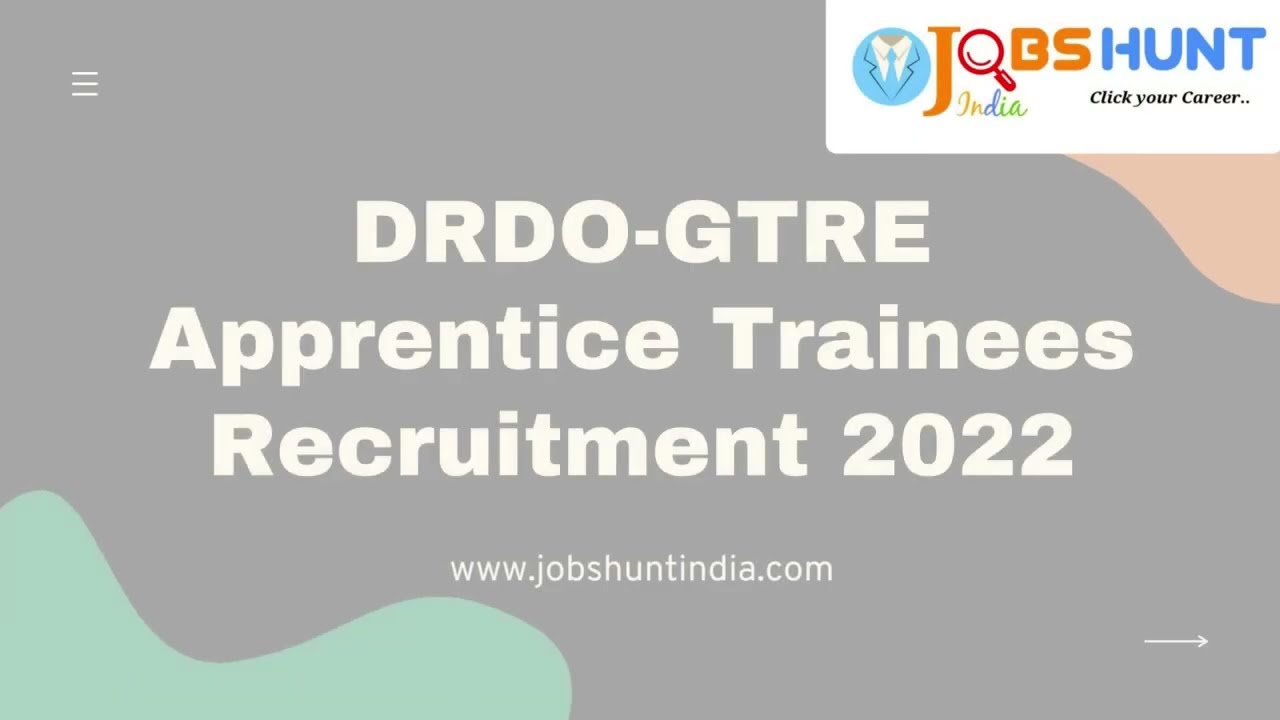 DRDO GTRE Apprentice Trainees Recruitment 2022 | Visit JobsHuntIndia Website  for more #govtjobs