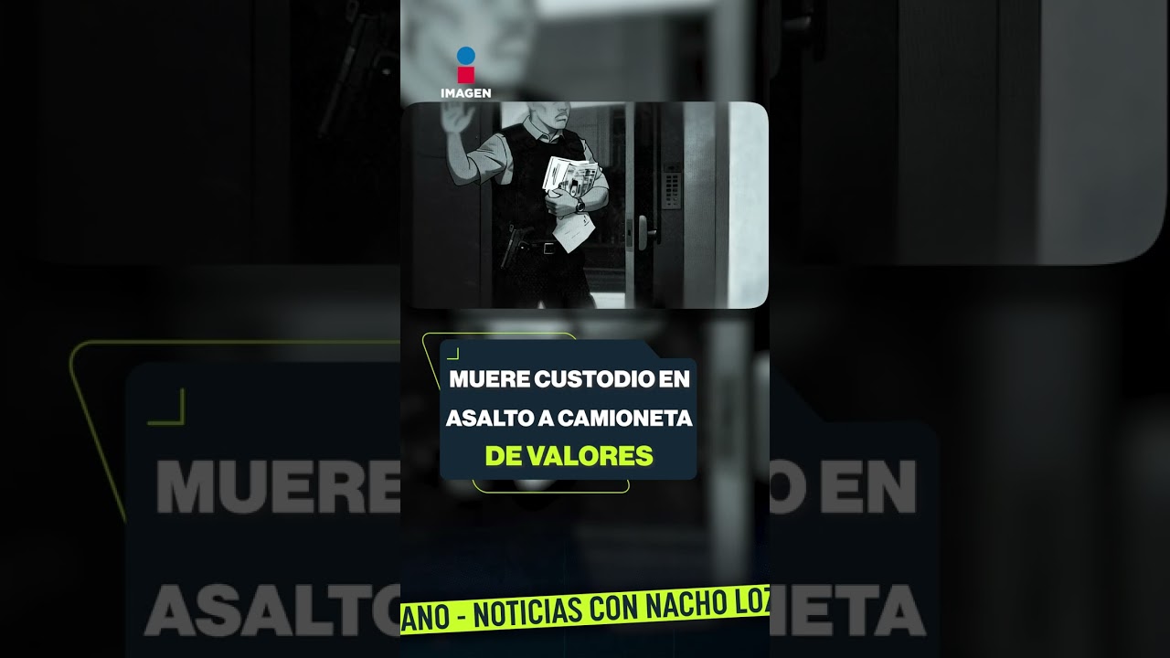 Custodio muere en asalto a camioneta de valores en la Condesa, CDMX | #Shorts | Nacho Lozano