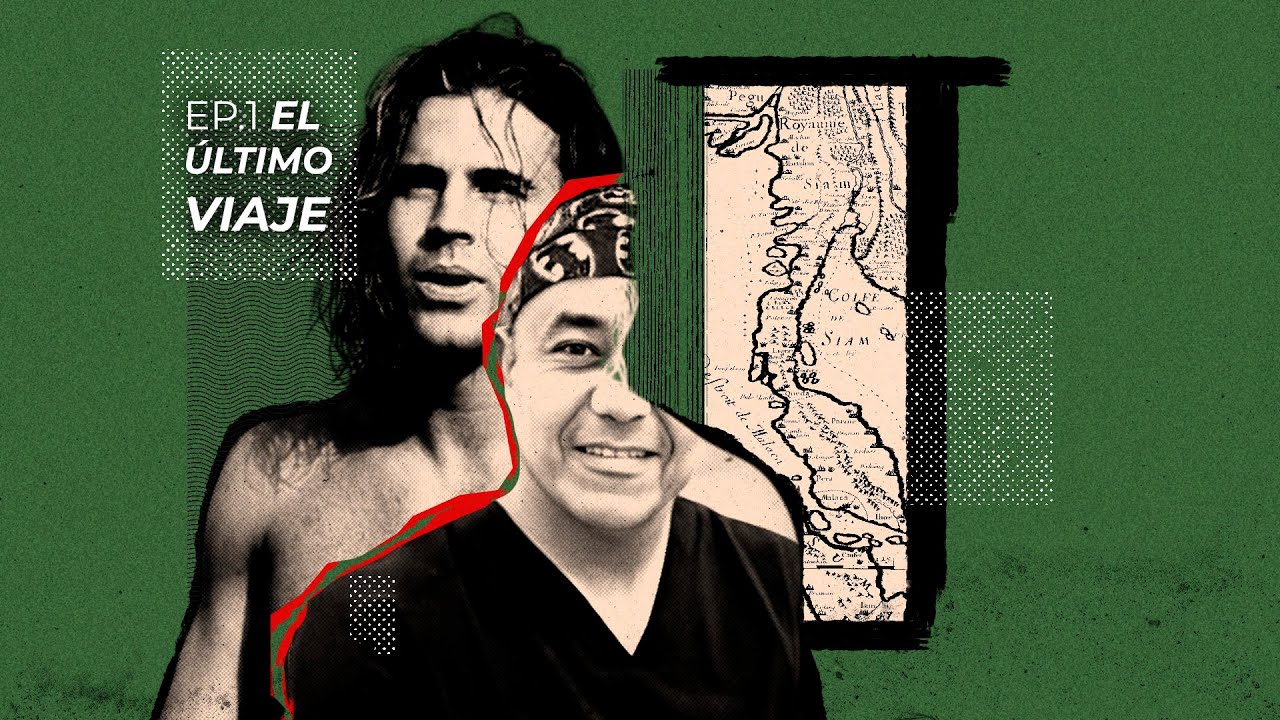 Los vestigios del caso SANCHO |  EPISODIO 1:Daniel, EDWIN y Tailandia: el último viaje