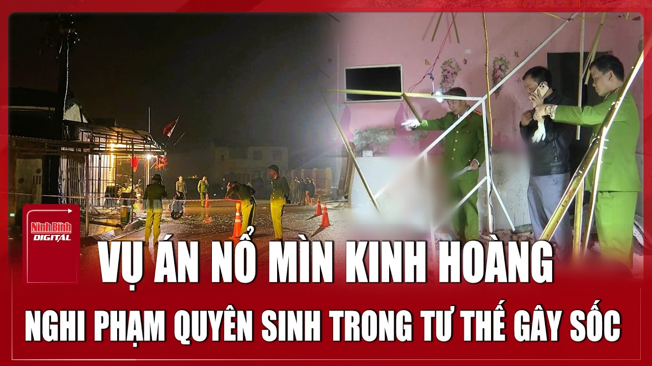SÁNG MÙNG 4 TẾT:Bi kịch sau vụ nổ mìn:Nghi phạm quyên sinh sau khi khiến 10 người bị thương