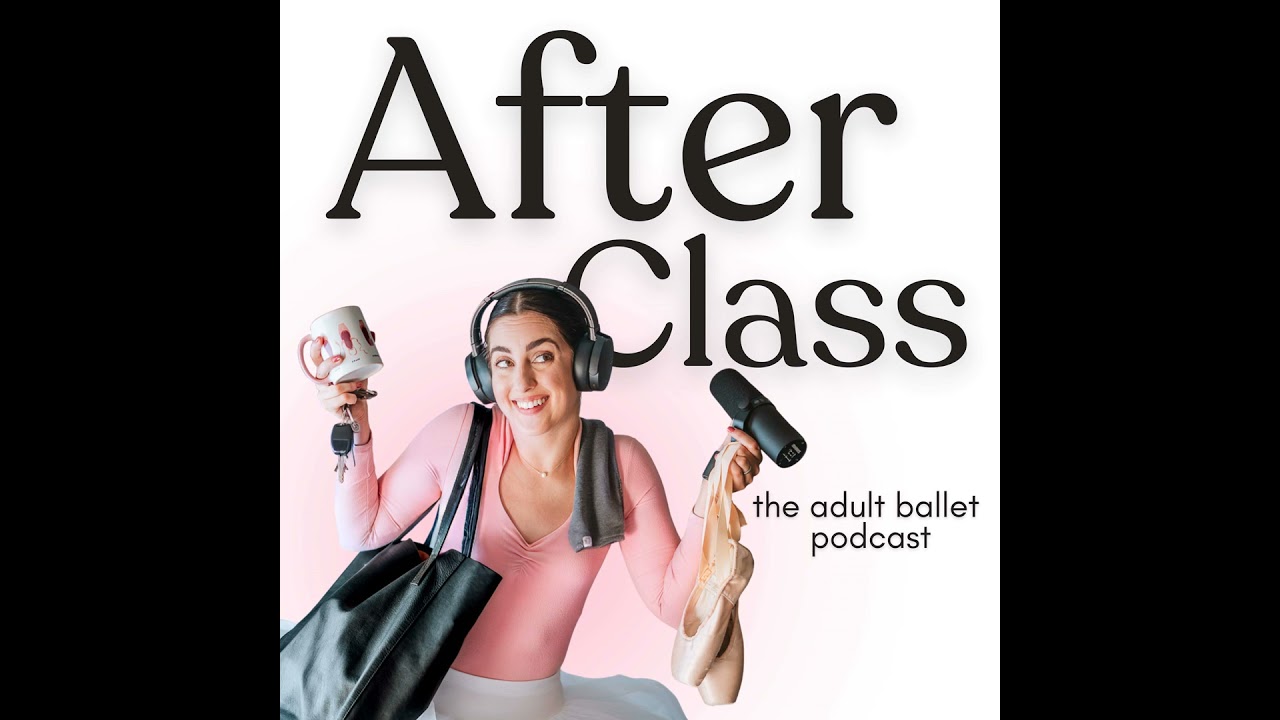 Ep. 27 - Our Favorite & LEAST Favorite Ballet Steps
