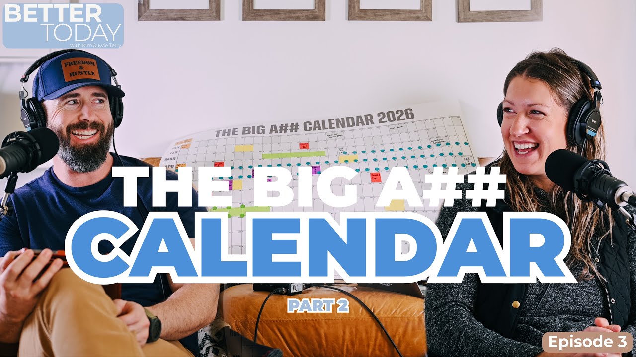 Ep. 3 - The Big Ass Calendar Doesn’t Lie: Planning a Year You’ll Actually Remember