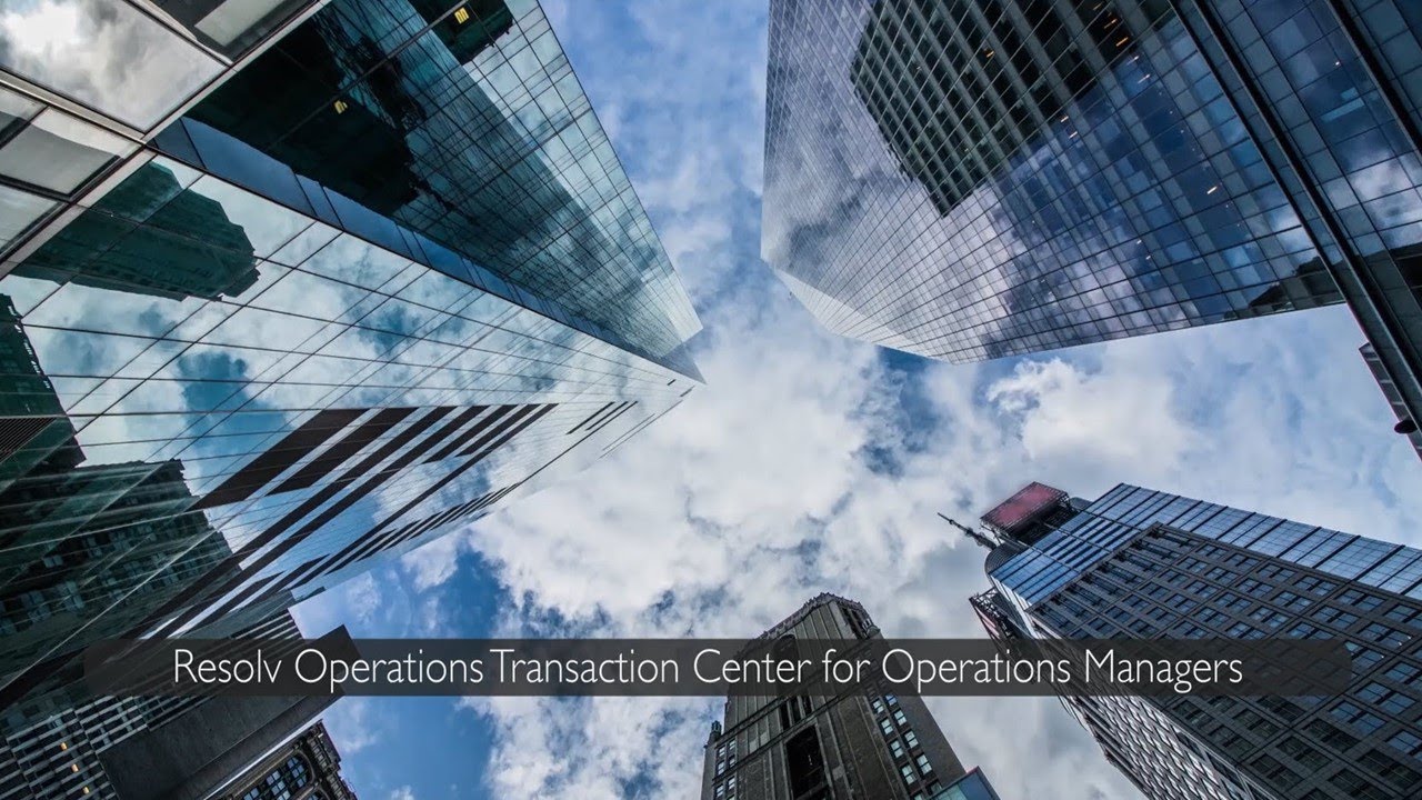 Resolv Operations Transaction Center for Operations Managers