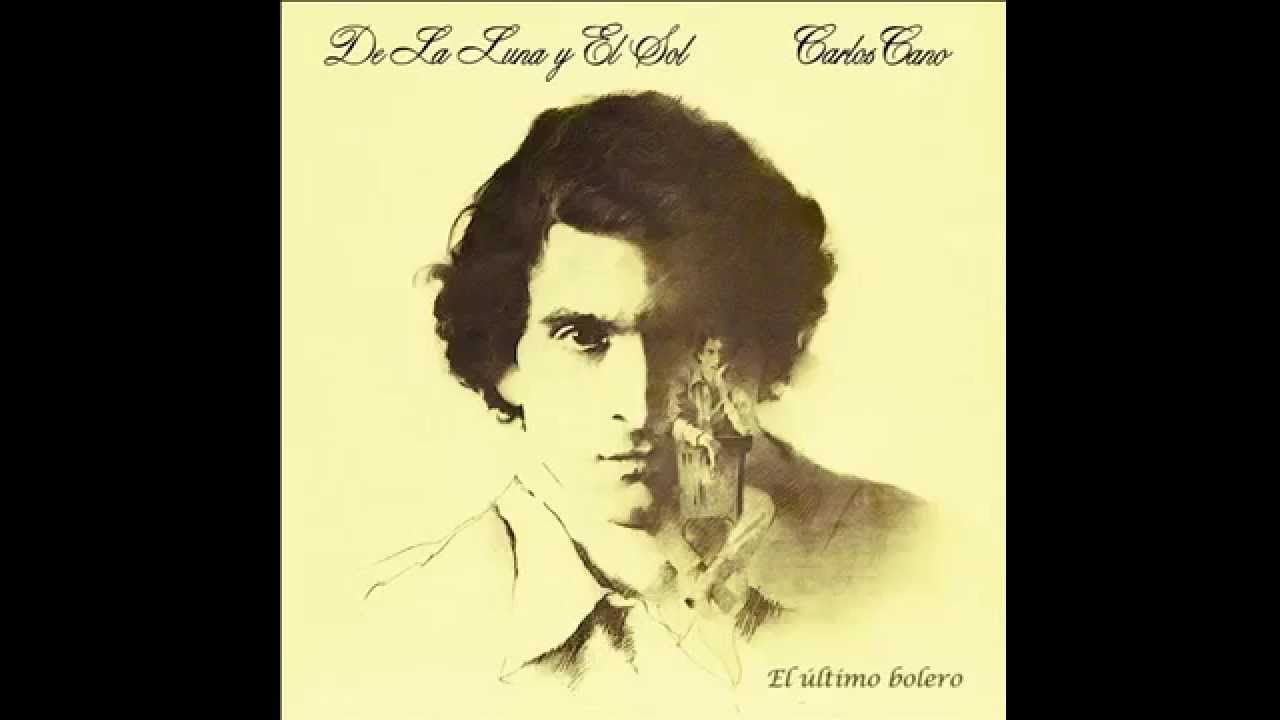 CARLOS CANO - EL ULTIMO BOLERO
