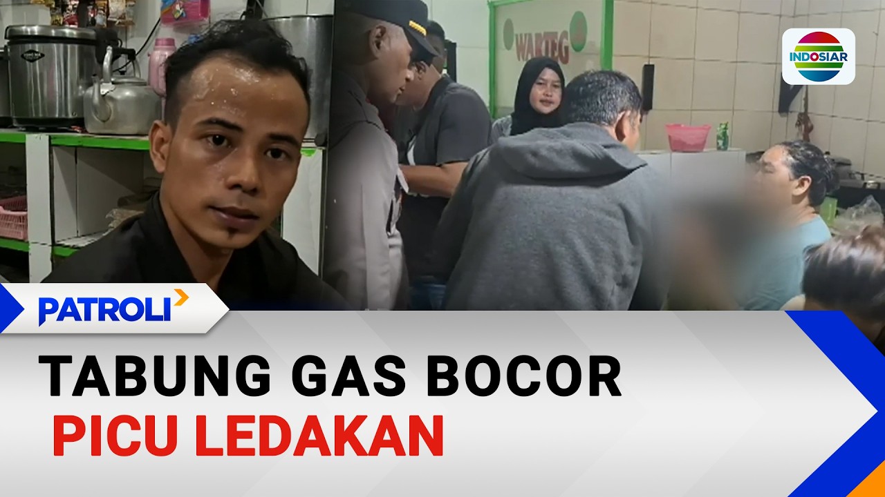 Tabung Gas Bocor Picu Ledakan | Patroli