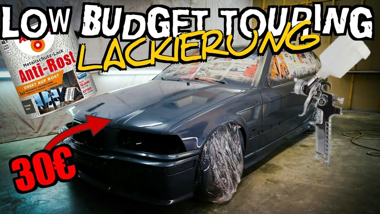 Auto lackieren für 30€!? | Low Budget Touring | Komplettes Fahrzeug | Baumarkt | E36