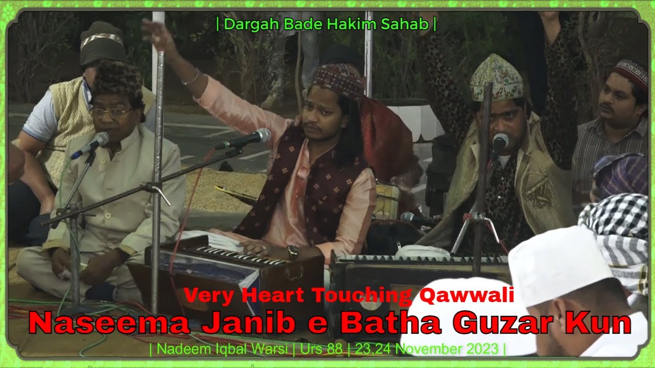 Naseema Janib e Batha Guzar Kun | Nadeem Iqbal Warsi | Urs 88 | 23,24 November 2023