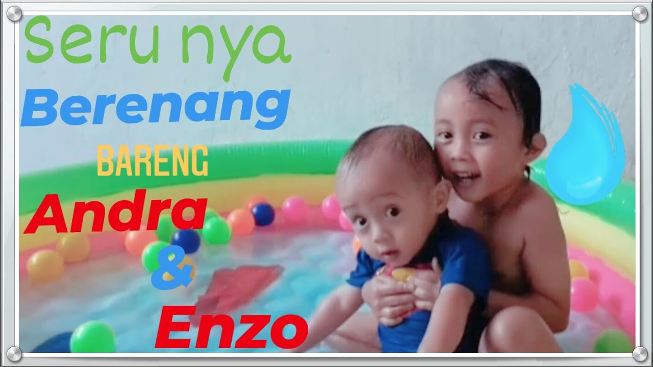 Seru nya berenang bareng Andra & Enzo