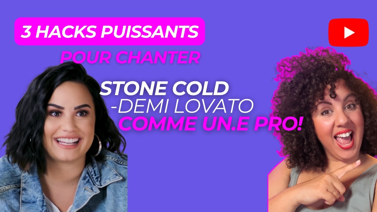 SingHack 🔓 : Mes meilleurs hacks de technique vocale sur “Stone Cold” de Demi Lovato
