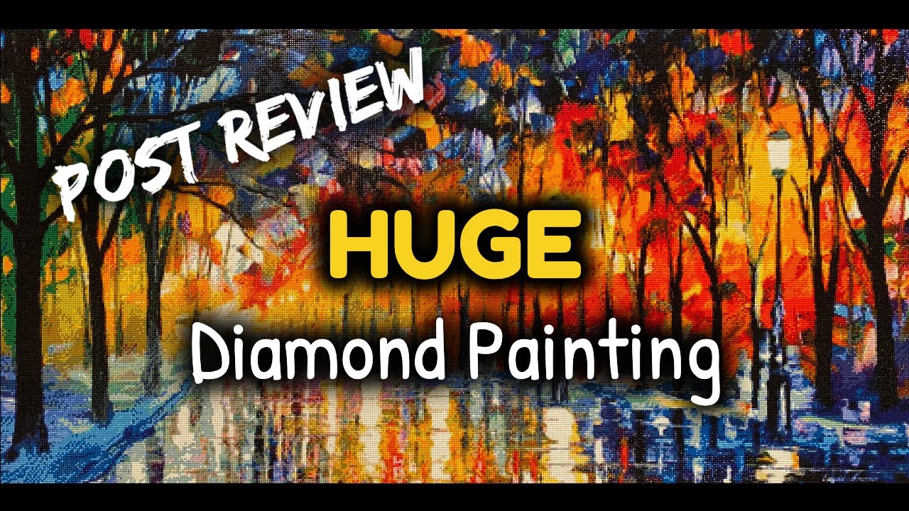 326 Hours Later - Post Review of HUGE Square Diamond Painting by Naifei (AliExpress)