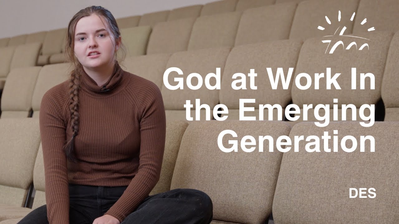 God at Work Among the Emerging Generation | Des