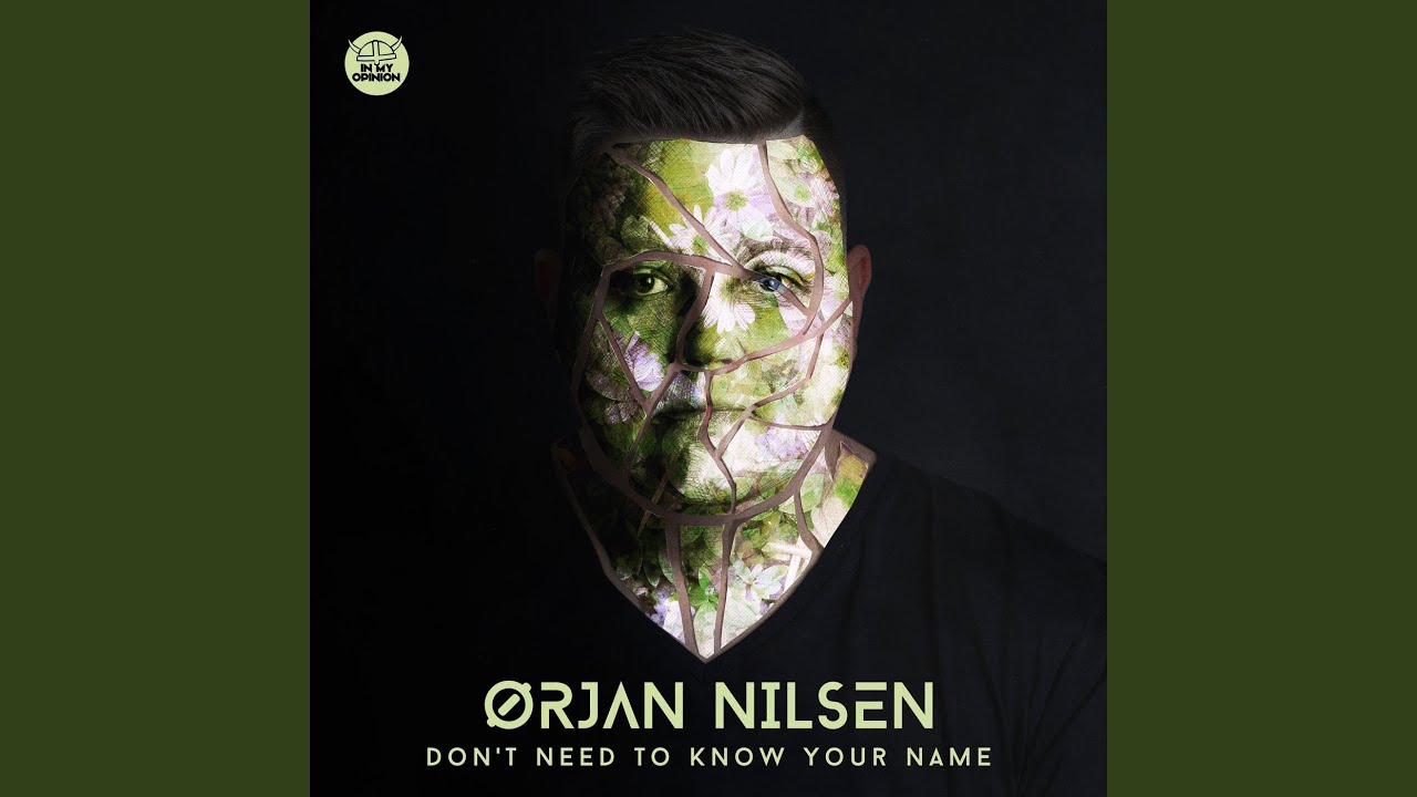 Don't Need To Know Your Name (Extended Mix)