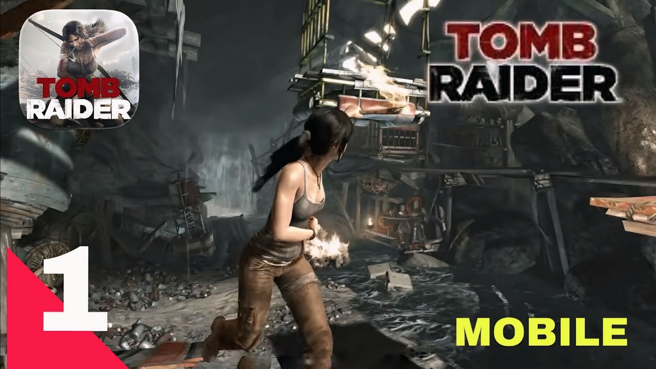 Tomb Raider™ Game IPhone Mobile Game Gameplay PART 1 Walkthrough No Commentary