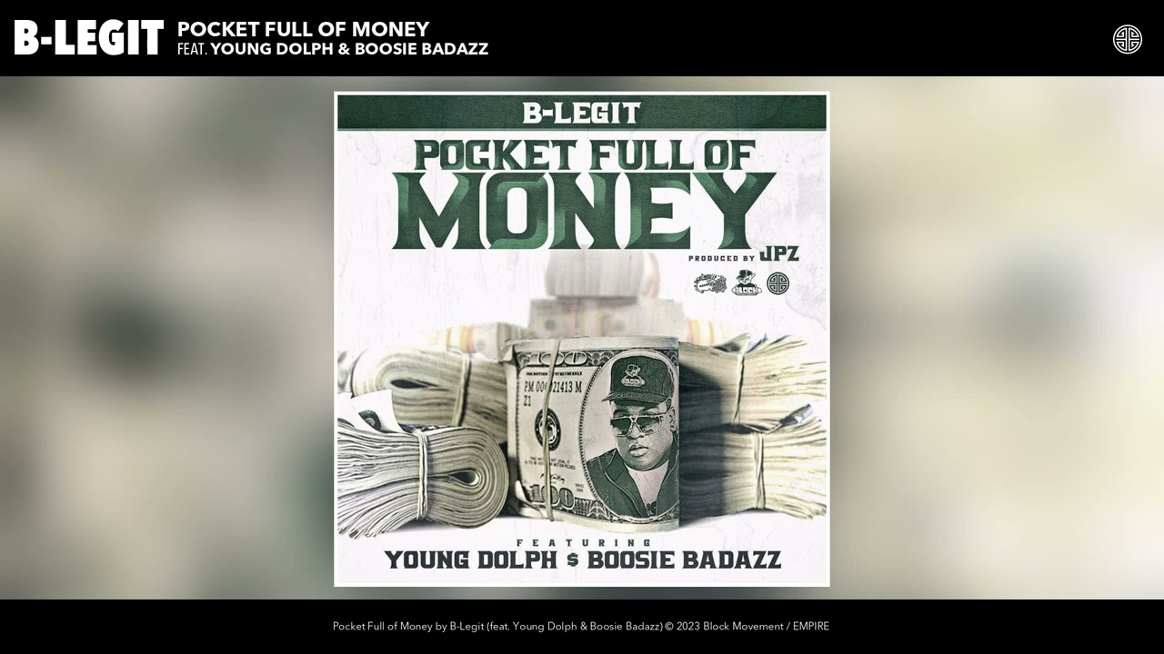 B-Legit - Pocket Full of Money (Official Audio) (Young Dolph & Boosie Badazz)