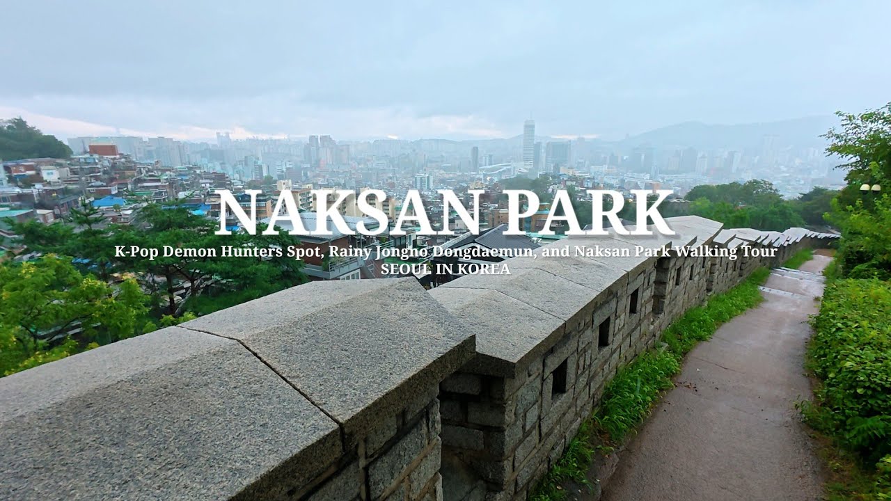 4K K-Pop Demon Hunters Spot, Rainy Jongno Dongdaemun, Naksan Park Walking Tour 케데몬 명소 비오는 낙산공원 워킹투어