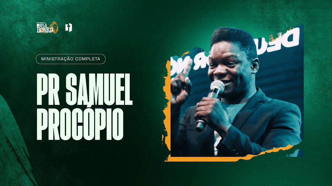 Pr. Samuel Procópio | Setembro da Dupla Honra 2024