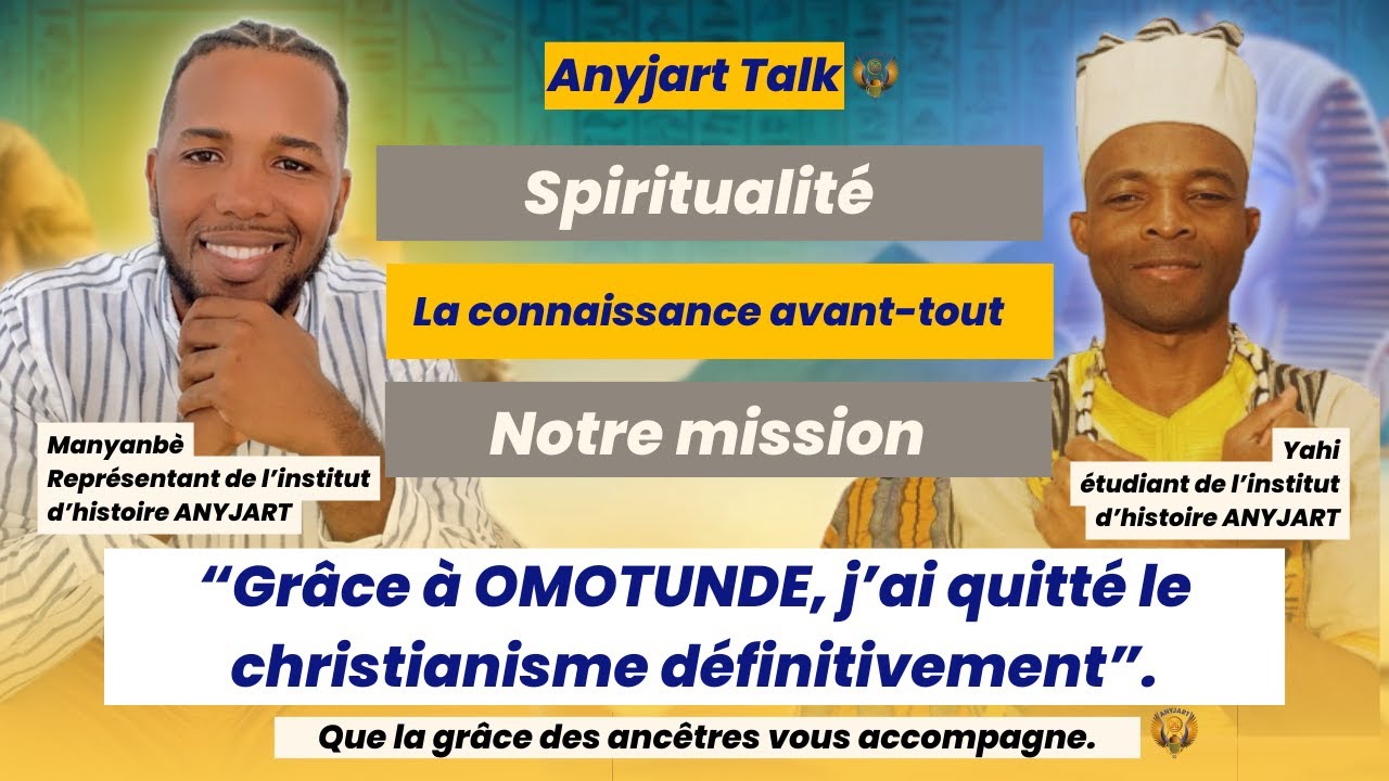 Anyjart talk - Spiritualité, Connaissance africaine, Mission de vie - omotunde kalala