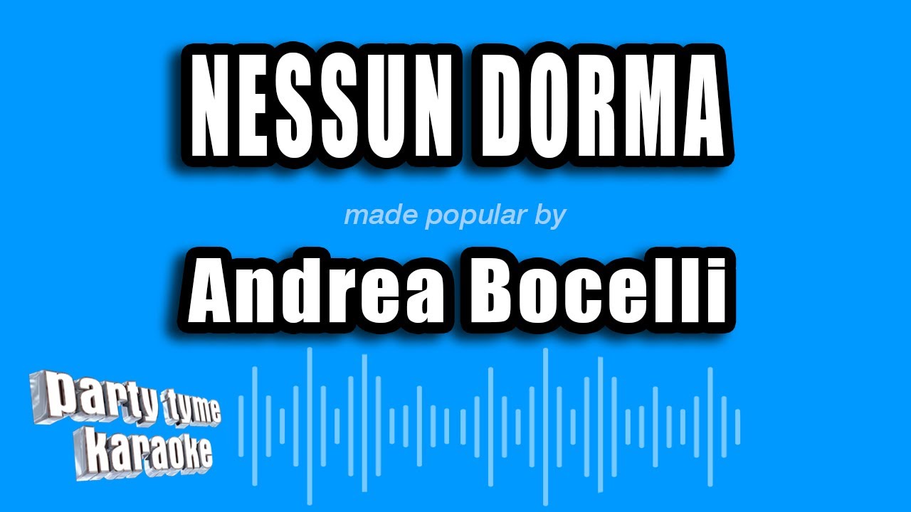 Andrea Bocelli - Nessun Dorma (Karaoke Version)