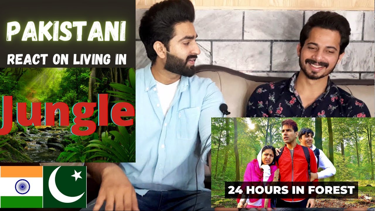 #Pakistani react on Living in forest for 24 hour_Rimorav Vlogs
