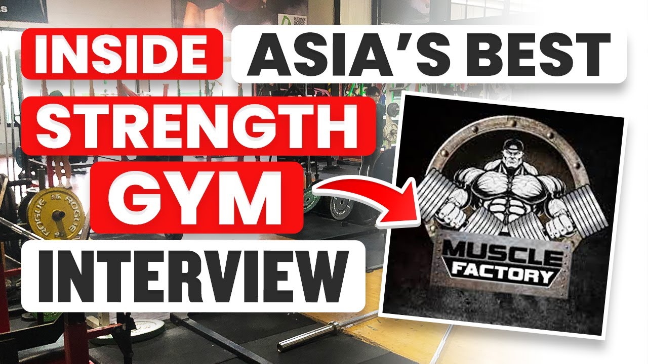 Inside MUSCLE FACTORY: Asia's BEST Strength Gym Owner INTERVIEW