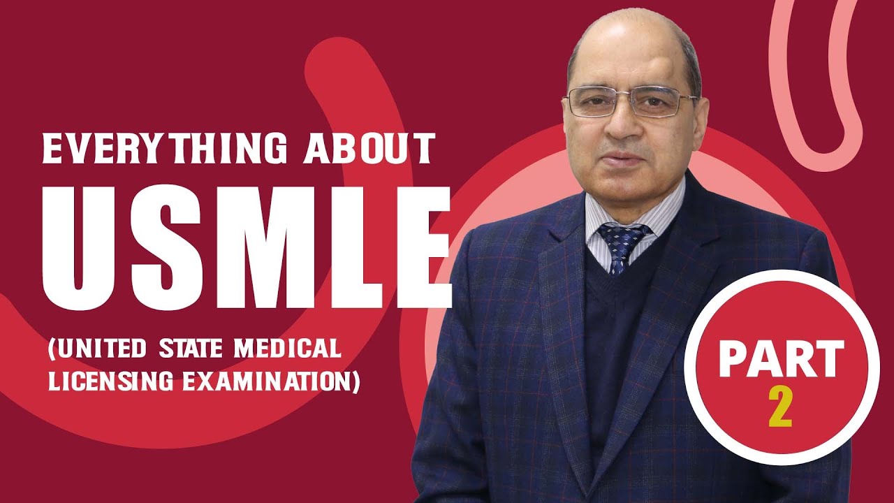 USMLE (United States Medical Licensing Examination) - What All You Need To Know | Full Guide