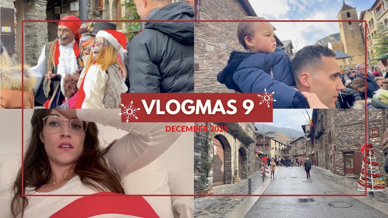 VLOGMAS 9 🎄🎅🏻 Feria de Navidad en Ordino y el día no termina como esperaba 😕