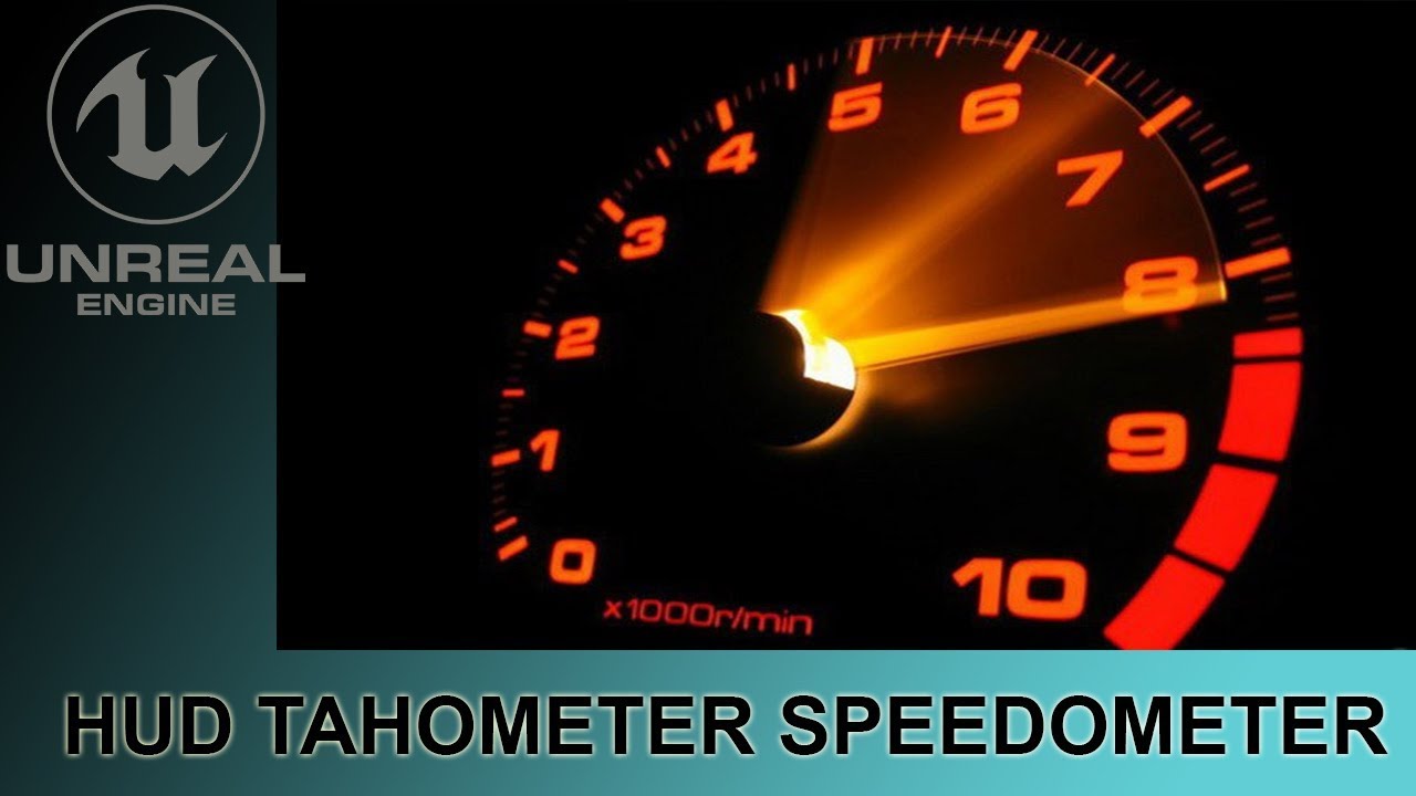 UE4 BP Tutorial | HUD Tahometer Speedometer