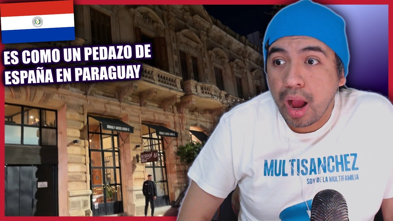 PARAGUAY CRECE EN SILENCIO Y ESTÁ CRECIENDO MUCHO 🇵🇾🇵🇾 - guatemalteco reacciona |MultiSanchez MUNDO|