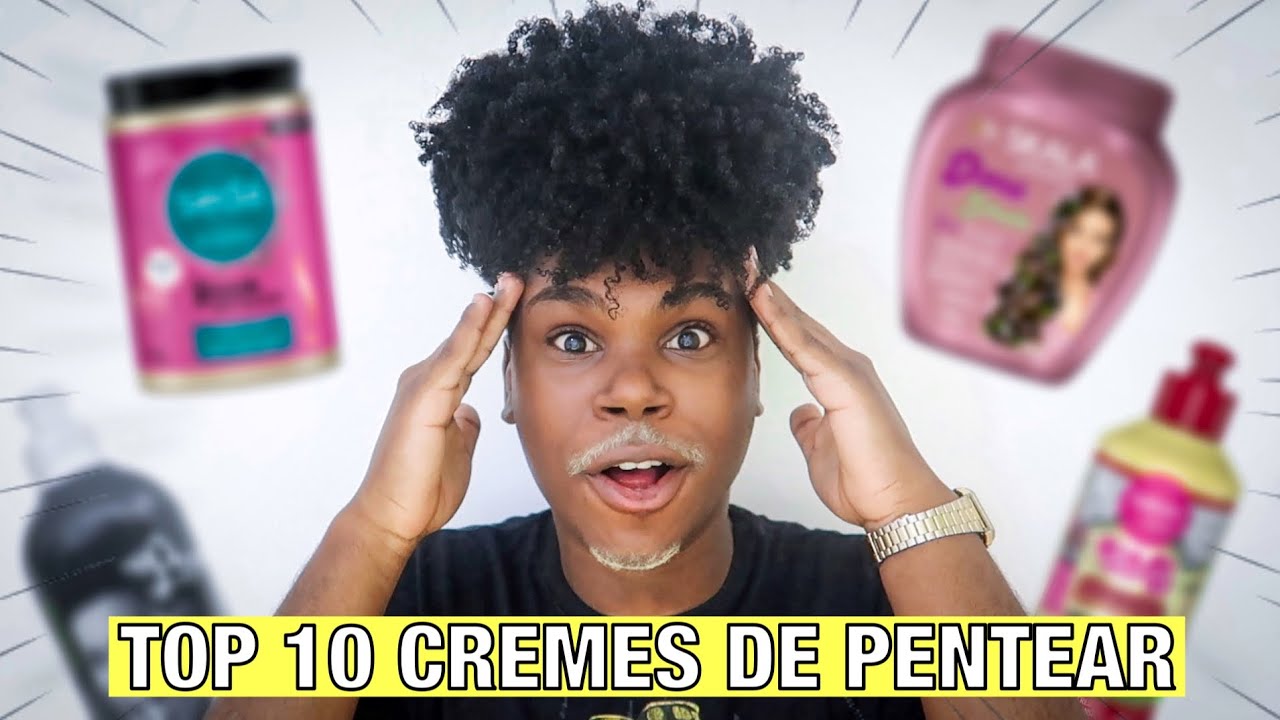 TOP 10 CREMES DE PENTEAR PRA CABELO CRESPO E CACHEADO