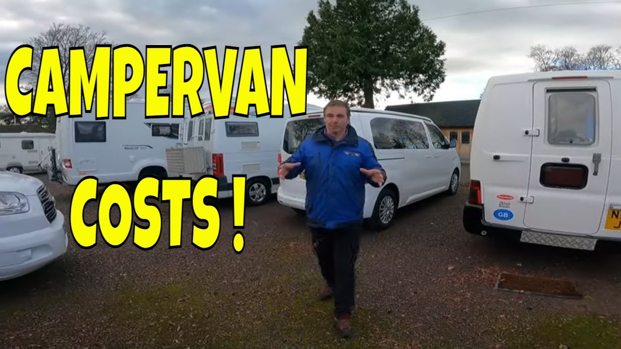 CAMPERVAN COST ! When Owning a Motorhome