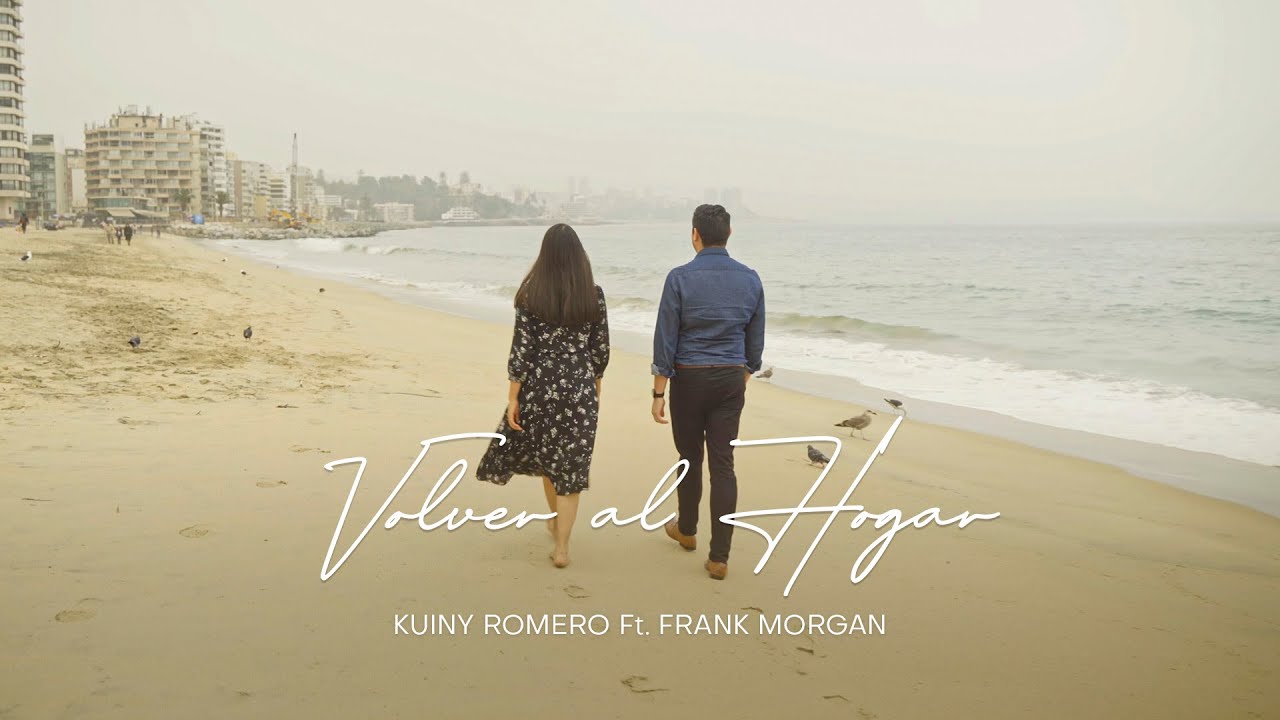 VOLVER AL HOGAR - KUINY ROMERO FT. FRANK MORGAN