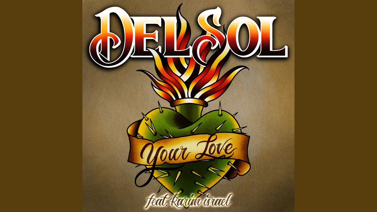 Your Love (feat. Karim Israel)
