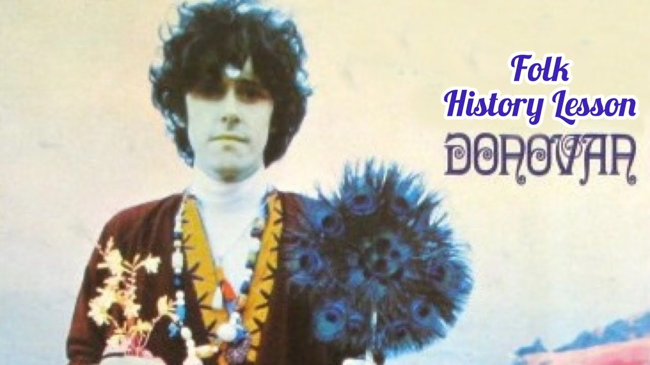 Folk History Lesson - Donovan - Between Pagan Folk, Beatles, Drugs and Meditation