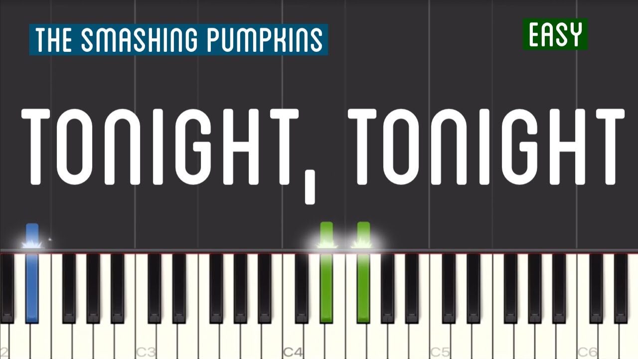 The Smashing Pumpkins - Tonight, Tonight Piano Tutorial | Easy