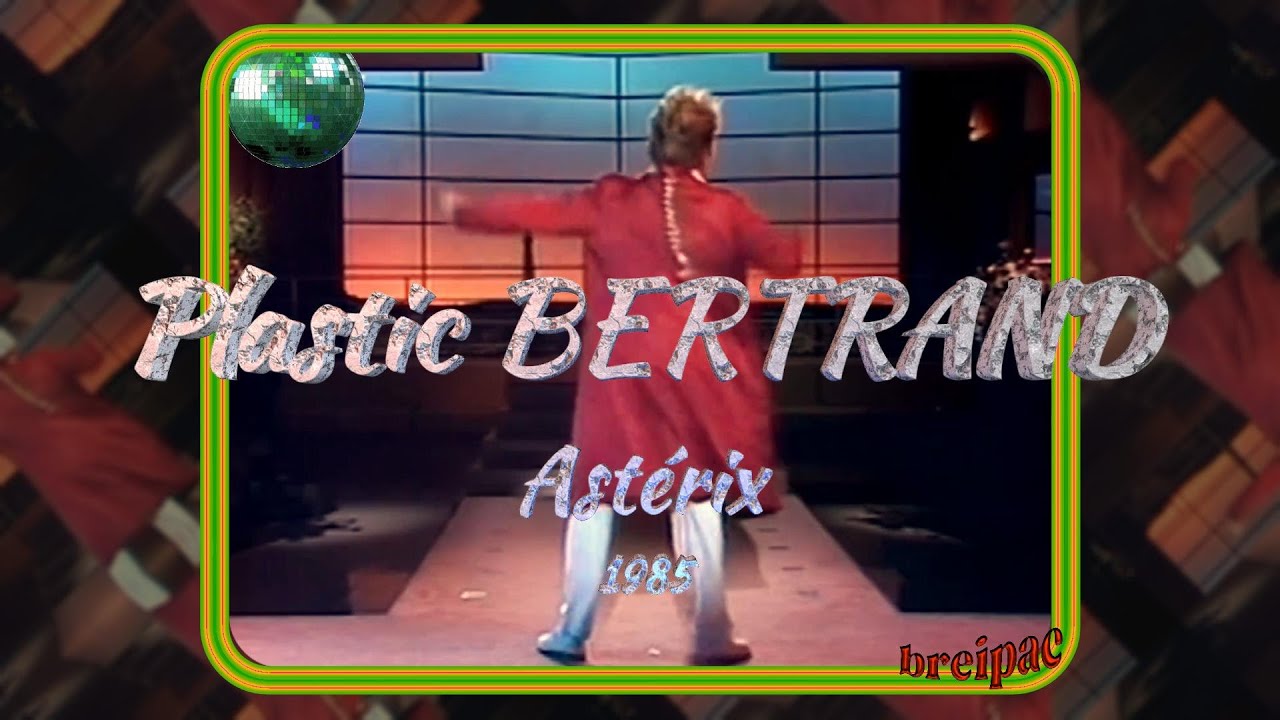 Plastic BERTRAND 