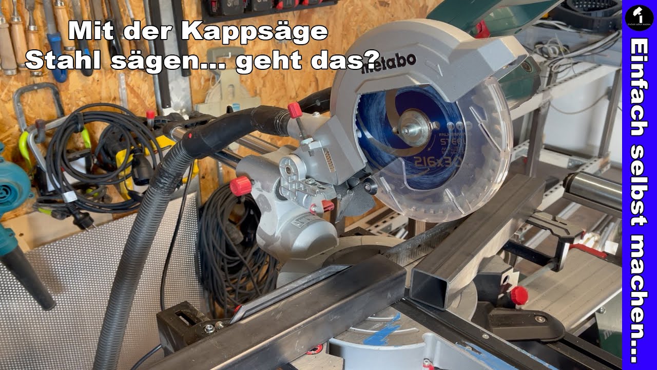 Mit der Kapps&auml;ge Stahl s&auml;gen... geht das?