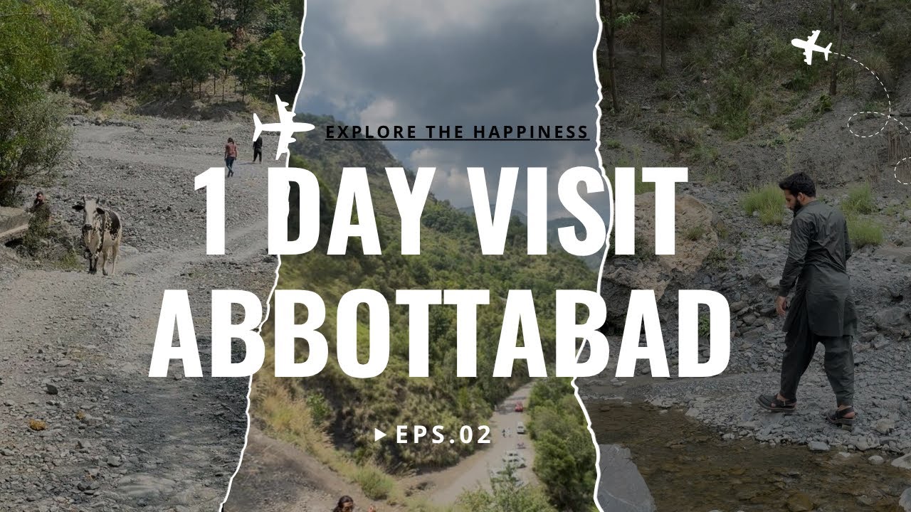 2nd Part  Visit to Abbottabad with friends